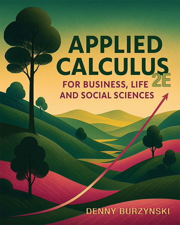 Applied Calculus 2E by Denny Burzynski, ISBN: 9781630984441